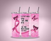 We Are Strong Tumbler